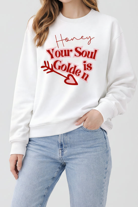 Honey your soul is golden
